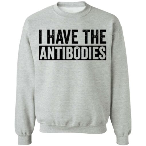 I have the antibodies shirt