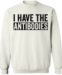 I have the antibodies shirt 8