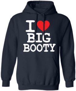I love big booty shirt 4 I love big booty shirt 3