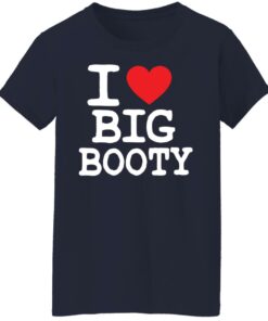 I love big booty shirt 9 I love big booty shirt 8