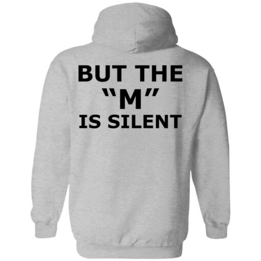 I need moral support but the m is silent shirt