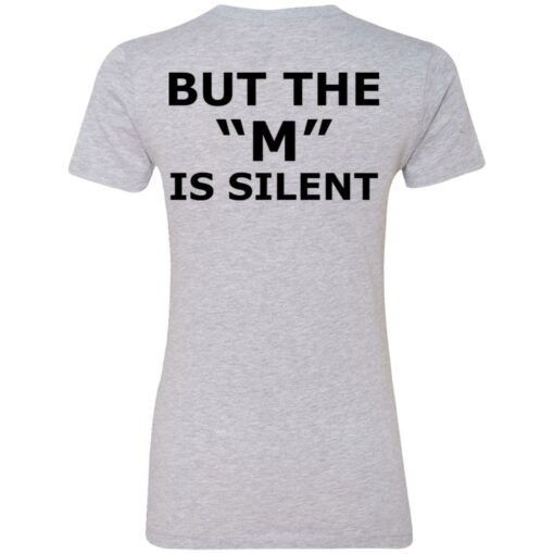 I need moral support but the m is silent shirt