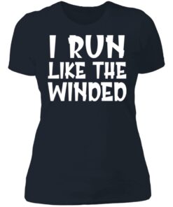 I run like the winded shirt 3