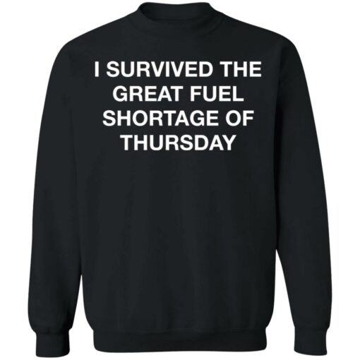 I survived the great fuel shortage of thursday shirt