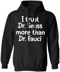 I trust Dr Seuss more than Dr Fauci shirt 5 I trust Dr Seuss more than Dr Fauci shirt 5