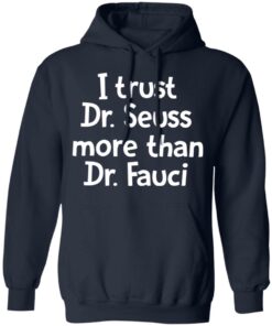 I trust Dr Seuss more than Dr Fauci shirt 6 I trust Dr Seuss more than Dr Fauci shirt 6