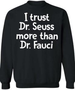 I trust Dr Seuss more than Dr Fauci shirt 7 I trust Dr Seuss more than Dr Fauci shirt 7