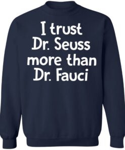 I trust Dr Seuss more than Dr Fauci shirt 8 I trust Dr Seuss more than Dr Fauci shirt 8