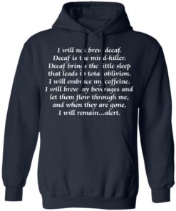 I will not brew decaf decaf is the mind killer shirt 8 I will not brew decaf decaf is the mind killer shirt 8
