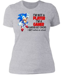 I'm not a player I'm a gamer players get chicks I get bullied at school shirt 2 Im not a player Im a gamer players get chicks I get bullied at school shirt 2
