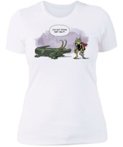 I'm not doing get help alligator Loki shirt 3 Im not doing get help alligator Loki shirt 3