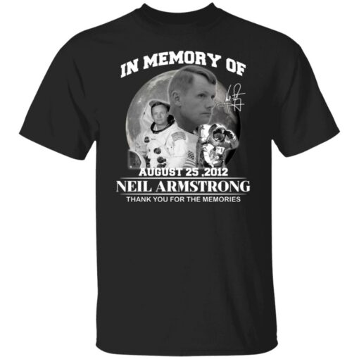 In memory of August 25 2012 Neil Armstrong shirt