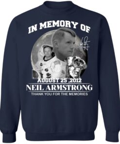 In memory of August 25 2012 Neil Armstrong shirt In memory of August 25 2012 Neil Armstrong shirt