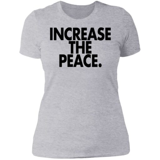 Increase the peace shirt