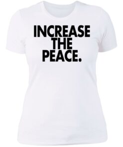 Increase the peace shirt 3