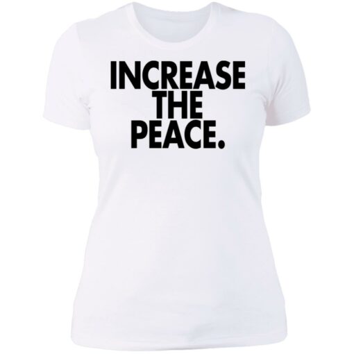 Increase the peace shirt