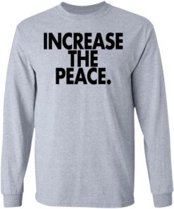 Increase the peace shirt 5