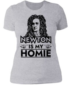 Isaac Newton is my homie shirt 2
