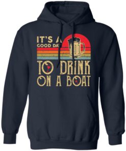 It's a good day to drink on a boat shirt 8 Its a good day to drink on a boat shirt 8