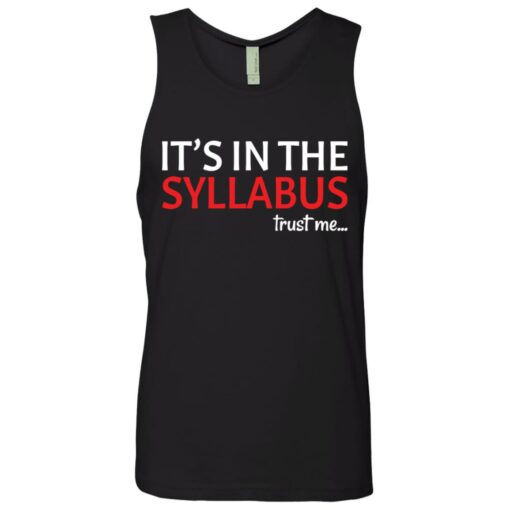 It’s in the syllabus trust me shirt