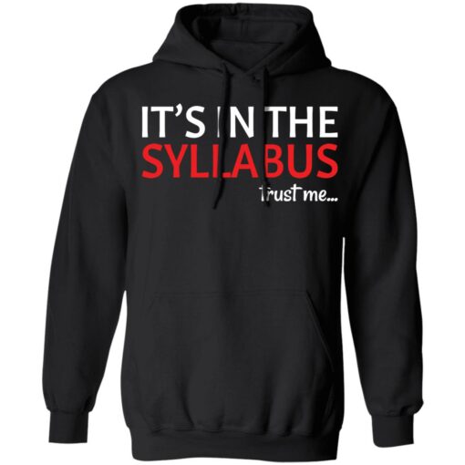 It’s in the syllabus trust me shirt