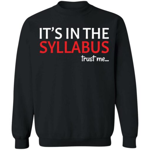 It’s in the syllabus trust me shirt