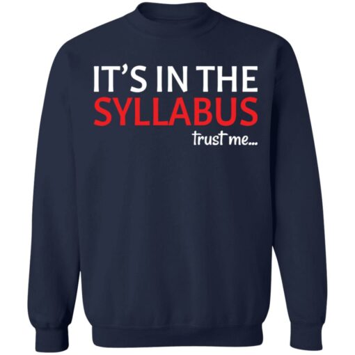 It’s in the syllabus trust me shirt