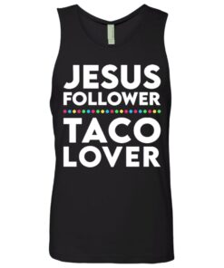 Jesus follower taco lover shirt 2 Jesus follower taco lover shirt 11