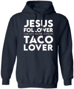 Jesus follower taco lover shirt 4 Jesus follower taco lover shirt 3