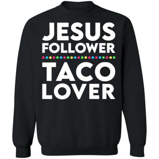 Jesus follower taco lover shirt