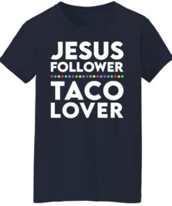 Jesus follower taco lover shirt 9 Jesus follower taco lover shirt 8