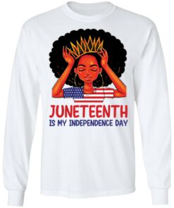 Juneteenth is my independence day shirt 4