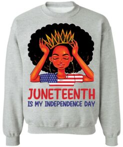 Juneteenth is my independence day shirt 7