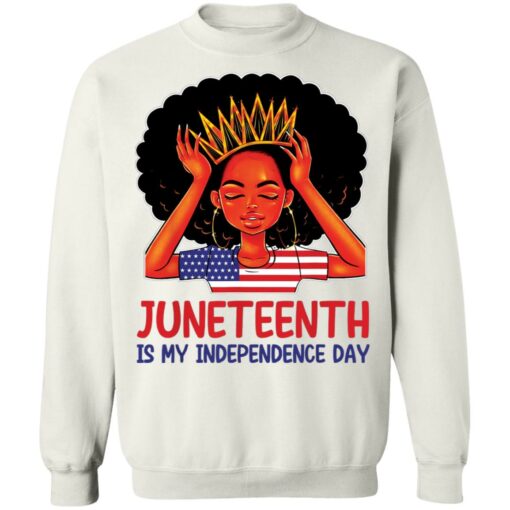 Juneteenth is my independence day shirt