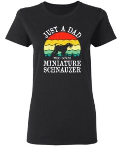 Just a dad who loves miniature schnauzer vintage shirt 2 Just a dad who loves miniature schnauzer vintage shirt 2