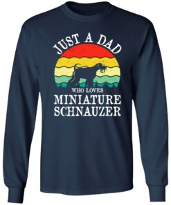 Just a dad who loves miniature schnauzer vintage shirt 4 Just a dad who loves miniature schnauzer vintage shirt 4