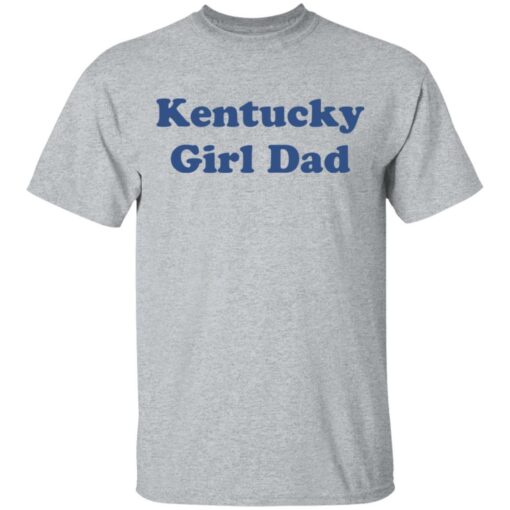 Kentucky girl dad shirt