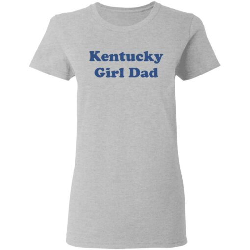 Kentucky girl dad shirt