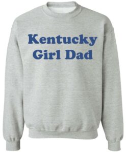 Kentucky girl dad shirt 7