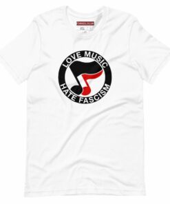 Love Music Hate Fascism Unisex T-Shirt