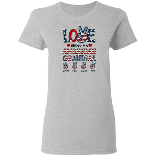 Love being an American grandma Liam Ken Lucy Kay shirt