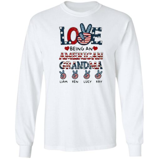 Love being an American grandma Liam Ken Lucy Kay shirt