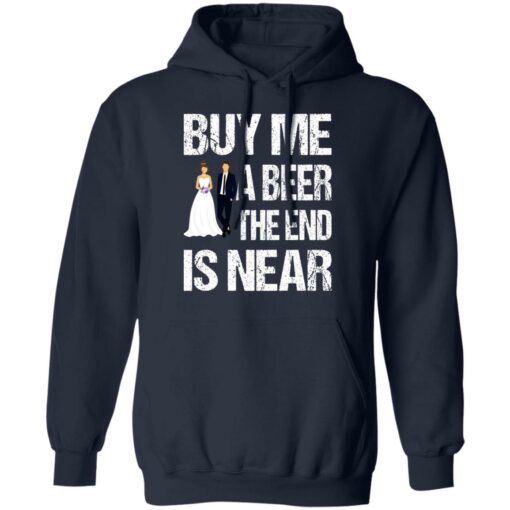 Married buy me a beer the end is near shirt