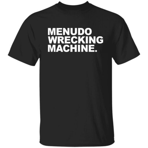 Menudo wrecking machine shirt