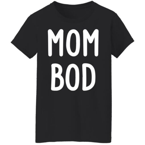 Mom bod shirt