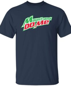 Mount and do me shirt 4