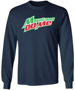 Mount and do me shirt 6