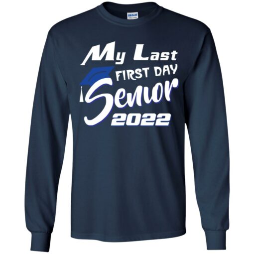 My last first day senior 2022 shirt