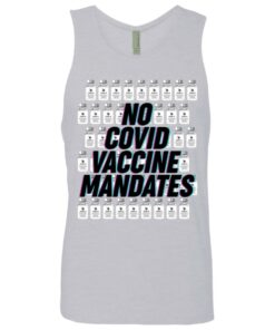 No covid vaccine mandates shirt 2 No covid vaccine mandates shirt 11