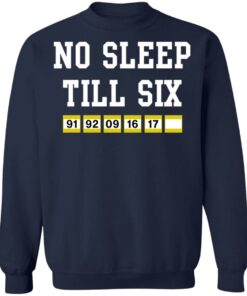 No sleep till six shirt 8 No sleep till six shirt 8